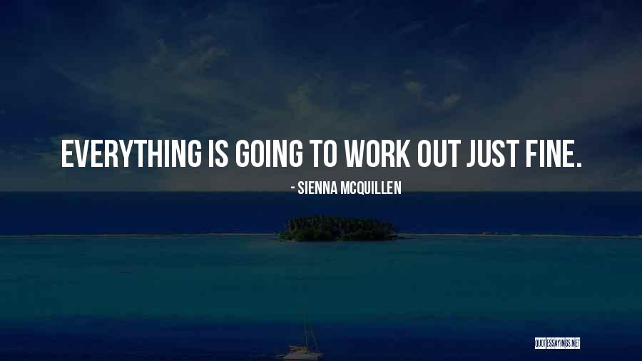 Sienna May Quotes By Sienna McQuillen Sienna May Quotes By Sienna McQuillen