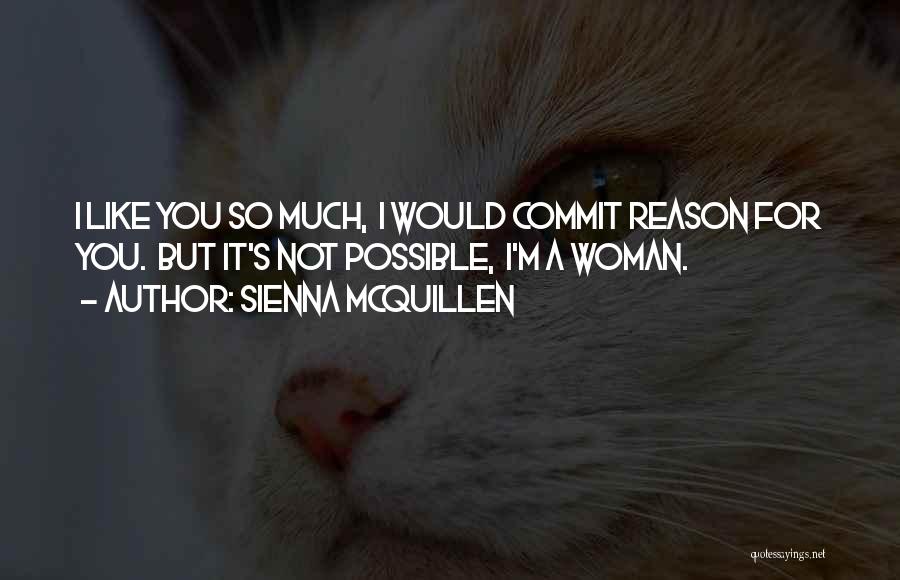 Sienna McQuillen Quotes 1005273