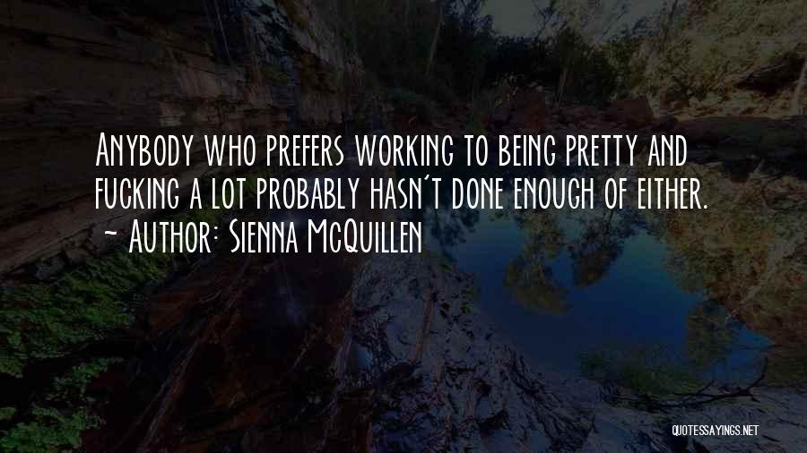 Sienna McQuillen Quotes 101383