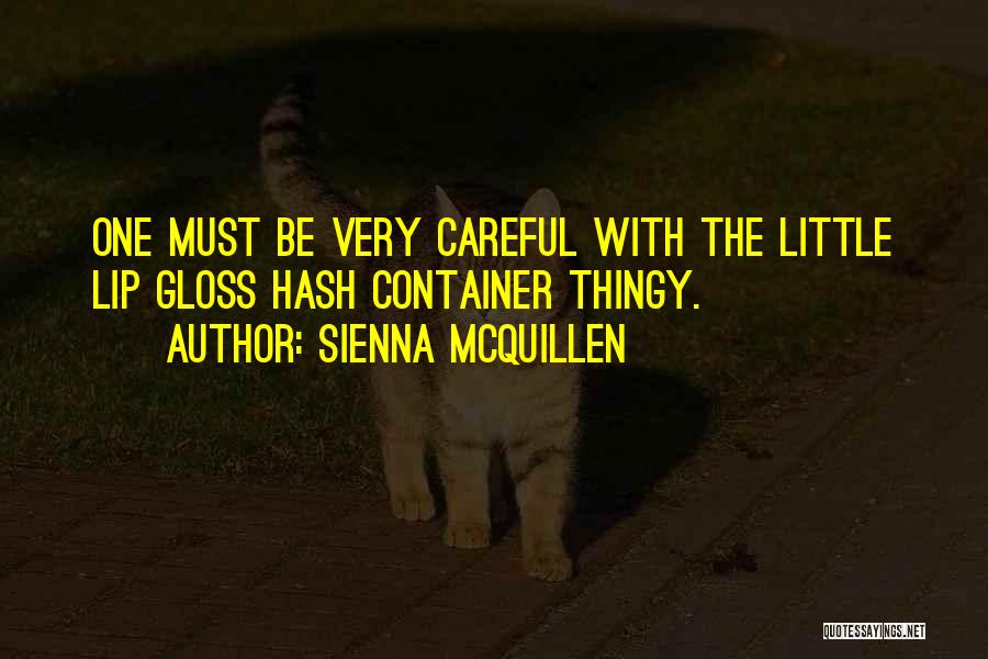 Sienna McQuillen Quotes 1143280