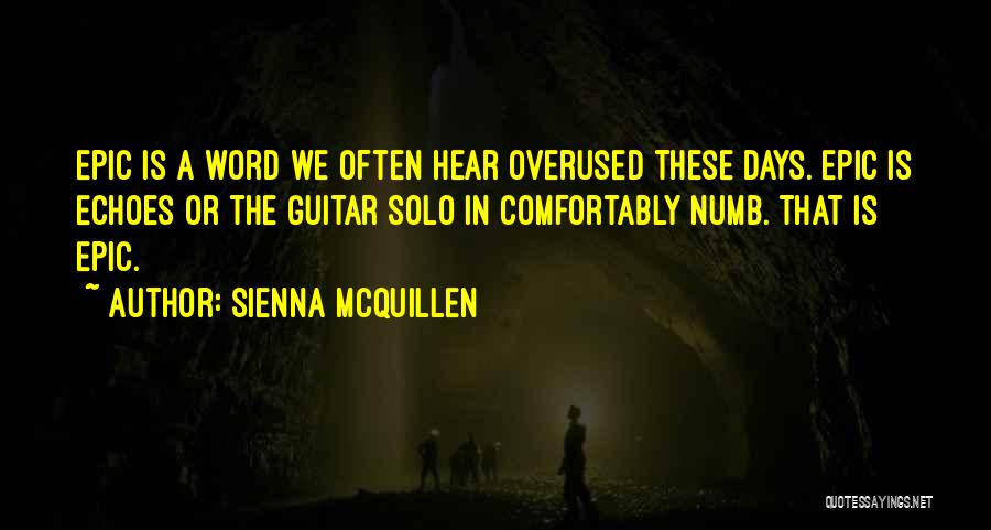 Sienna McQuillen Quotes 1298326