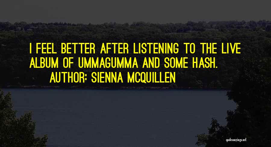 Sienna McQuillen Quotes 1596168