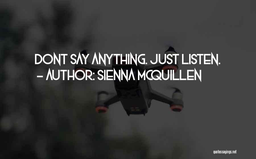 Sienna McQuillen Quotes 1761535