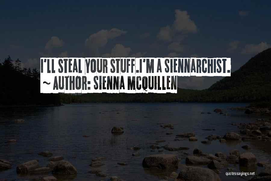 Sienna McQuillen Quotes 1778369
