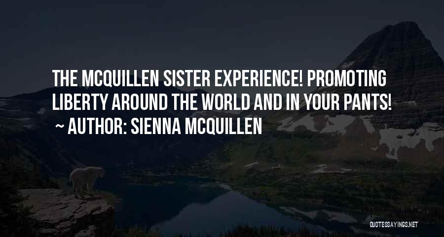 Sienna McQuillen Quotes 2041989