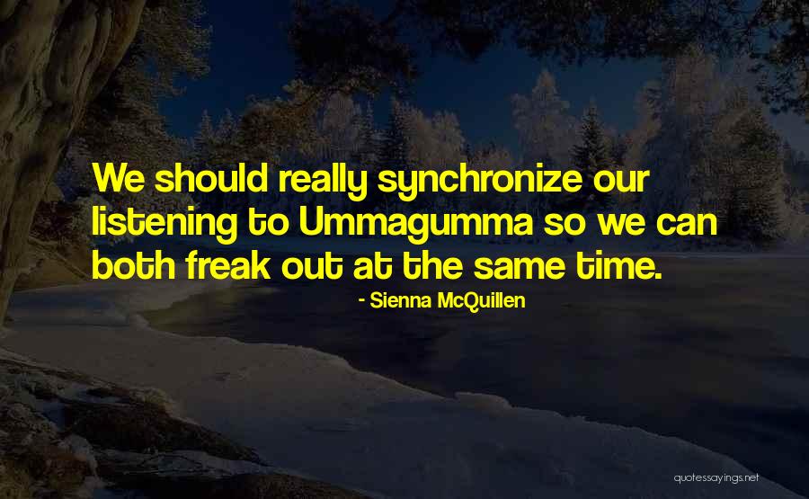 Sienna McQuillen Quotes 2081894