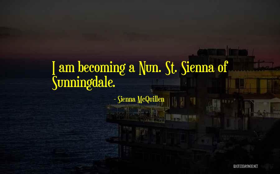 Sienna McQuillen Quotes 2264666 Sienna McQuillen Quotes 2264666