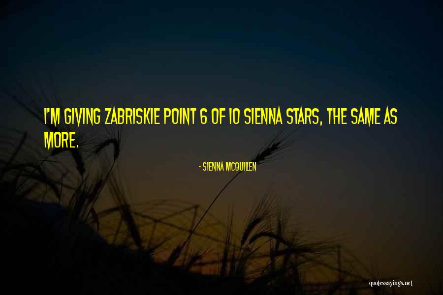 Sienna McQuillen Quotes 497076 Sienna McQuillen Quotes 497076