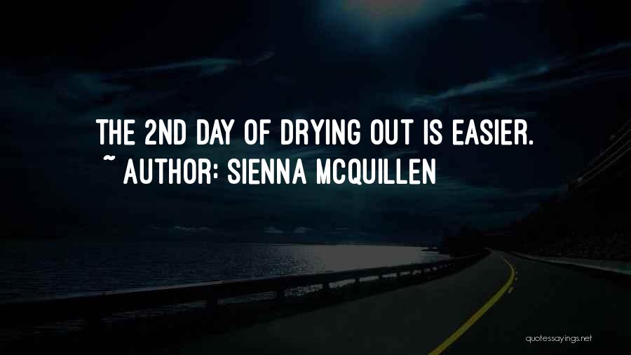 Sienna McQuillen Quotes 864803