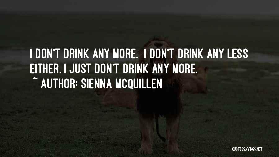 Sienna McQuillen Quotes 879549