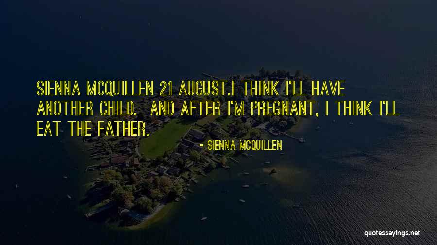 Sienna McQuillen Quotes 931960