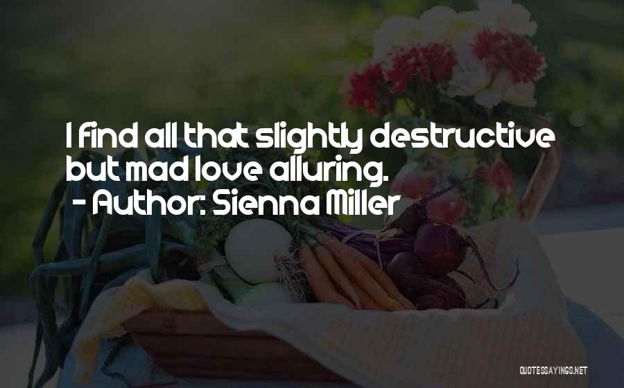 Sienna Miller Quotes 1227865