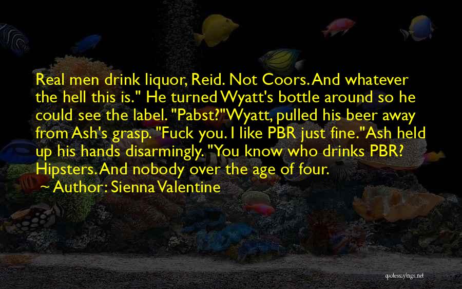 Sienna Valentine Quotes 827080