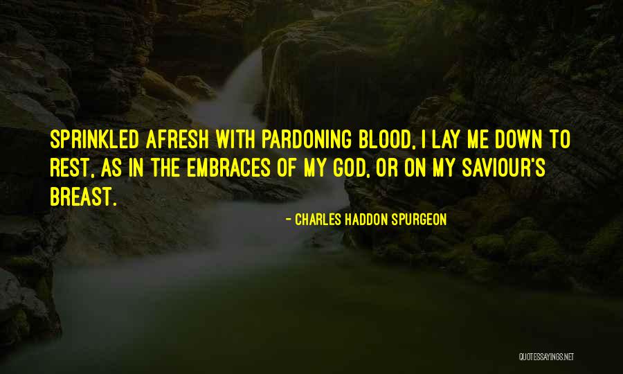 Siennas Tik Quotes By Charles Haddon Spurgeon Siennas Tik Quotes By Charles Haddon Spurgeon