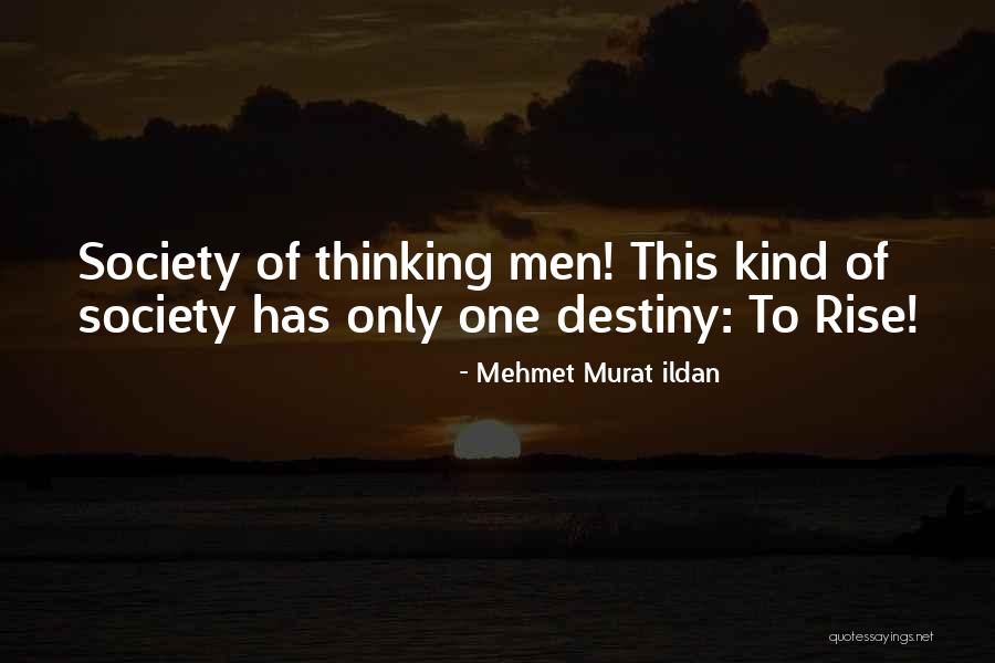 Siennas Torteria Quotes By Mehmet Murat Ildan Siennas Torteria Quotes By Mehmet Murat Ildan