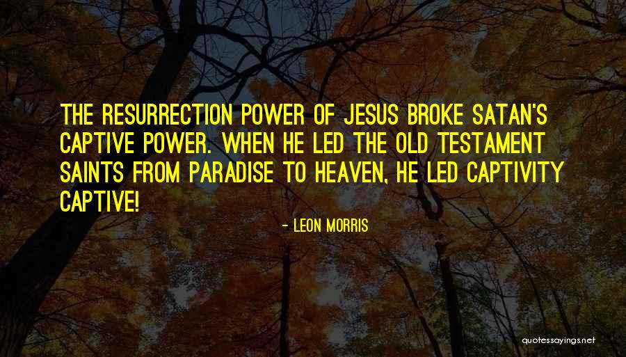 Siennese Quotes By Leon Morris Siennese Quotes By Leon Morris