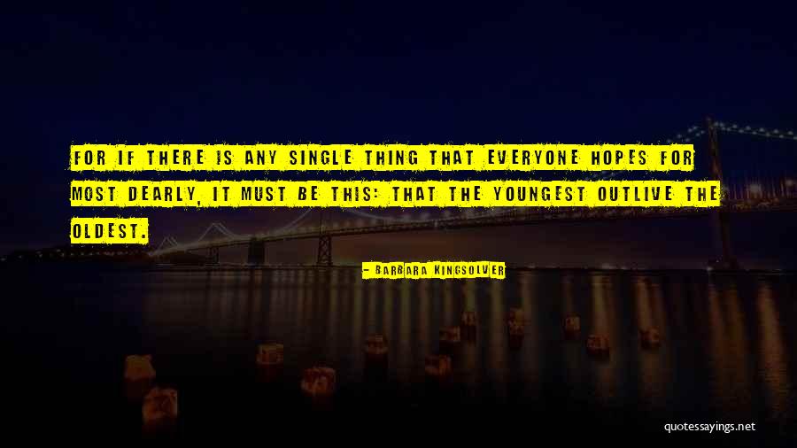 Sienos Mazgas Quotes By Barbara Kingsolver Sienos Mazgas Quotes By Barbara Kingsolver