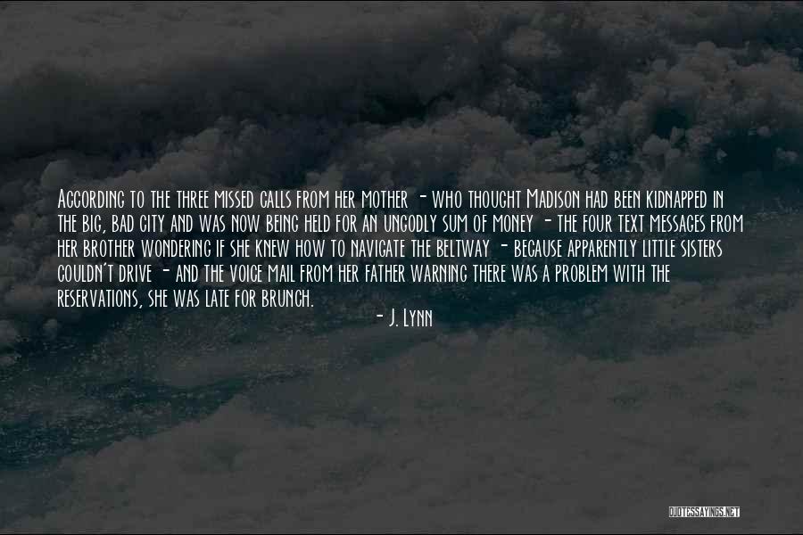 Sienos Mazgas Quotes By J. Lynn Sienos Mazgas Quotes By J. Lynn