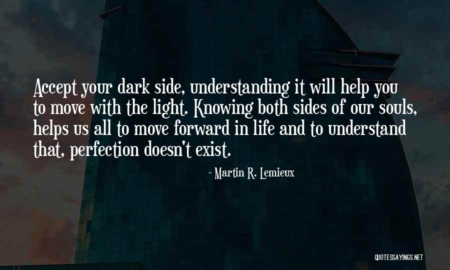 Sientante Quotes By Martin R. Lemieux Sientante Quotes By Martin R. Lemieux