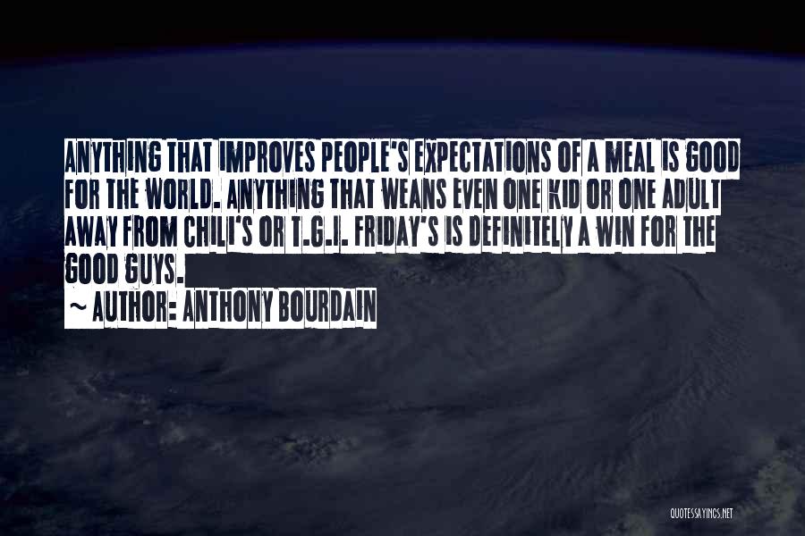Sientate Quotes By Anthony Bourdain
