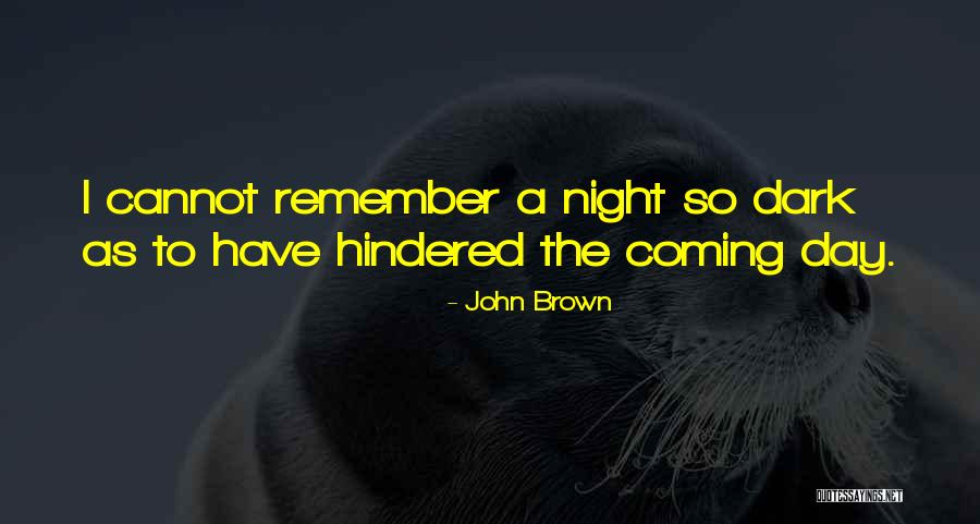 Sientensen Quotes By John Brown Sientensen Quotes By John Brown