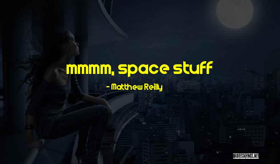 Siepe Quotes By Matthew Reilly Siepe Quotes By Matthew Reilly
