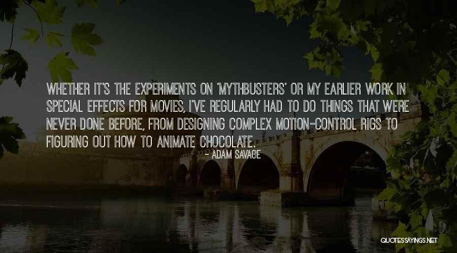 Siepre Maria Quotes By Adam Savage Siepre Maria Quotes By Adam Savage