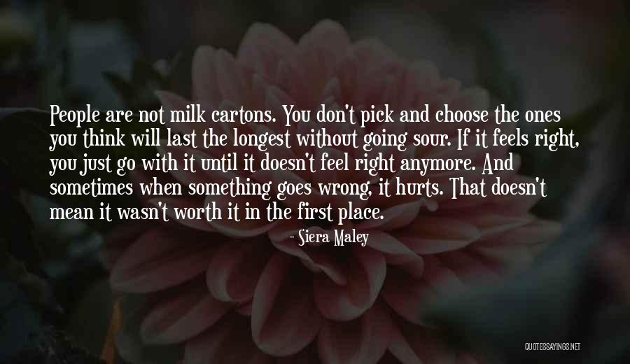 Siera Maley Quotes 718112 Siera Maley Quotes 718112