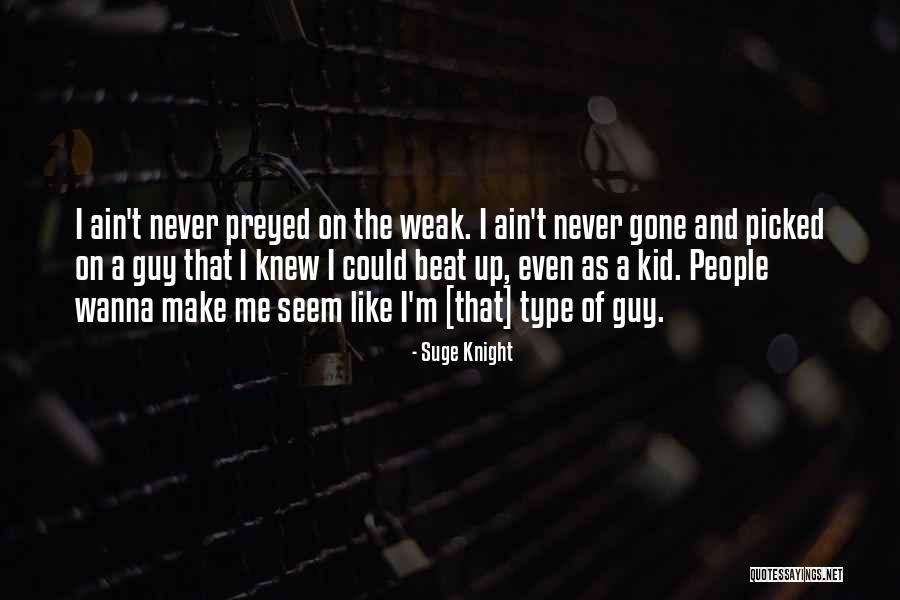 Sieracki C Quotes By Suge Knight Sieracki C Quotes By Suge Knight