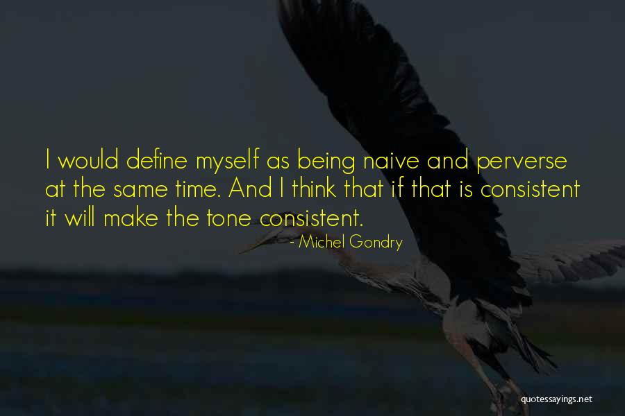 Sieracki Nichole Quotes By Michel Gondry Sieracki Nichole Quotes By Michel Gondry