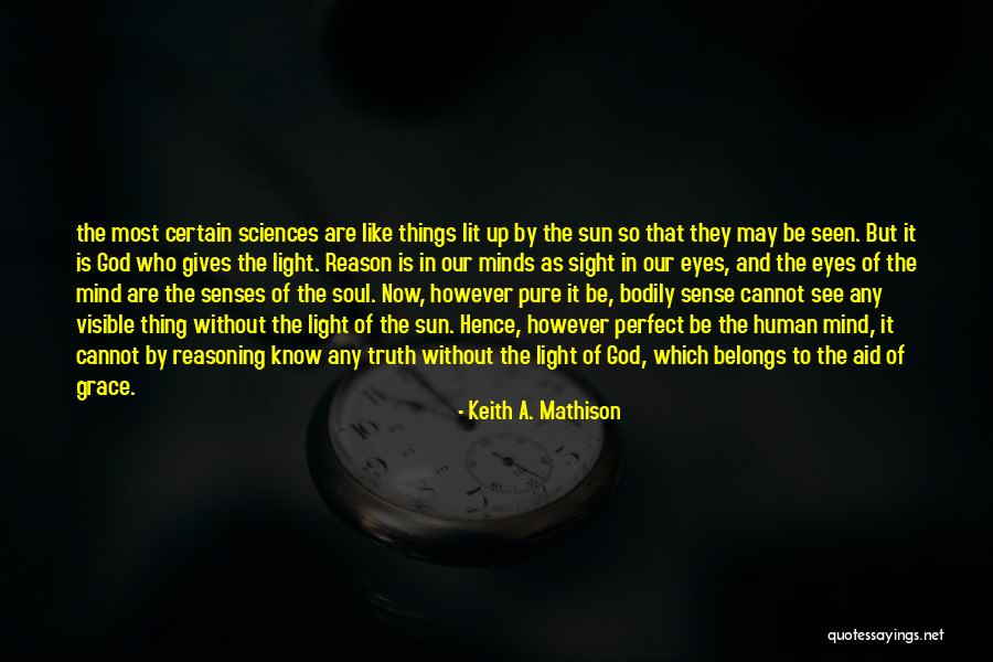 Sierless Quotes By Keith A. Mathison Sierless Quotes By Keith A. Mathison