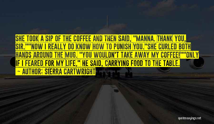 Sierra Cartwright Quotes 1420092