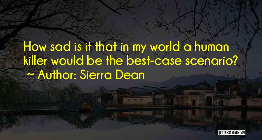 Sierra Dean Quotes 1131702