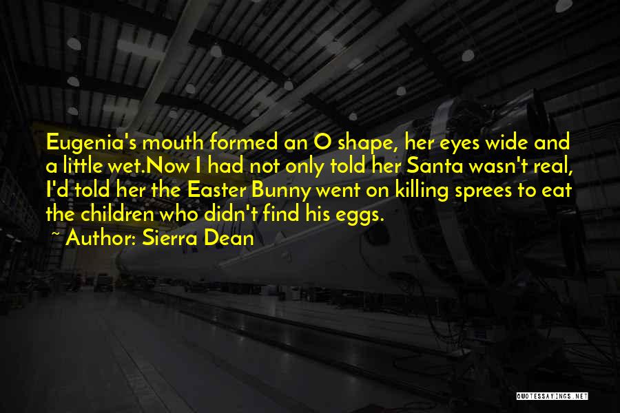 Sierra Dean Quotes 1773238 Sierra Dean Quotes 1773238