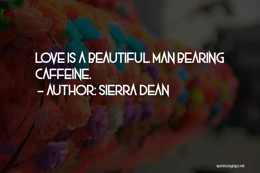 Sierra Dean Quotes 1986409 Sierra Dean Quotes 1986409