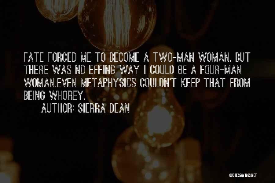 Sierra Dean Quotes 669745