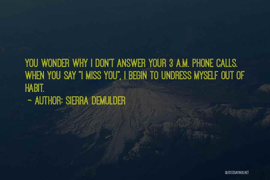 Sierra DeMulder Quotes 567691