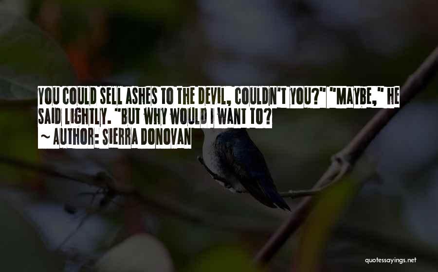 Sierra Donovan Quotes 394647