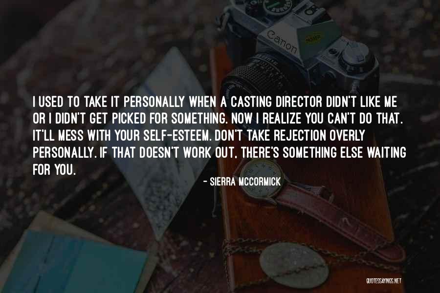 Sierra McCormick Quotes 1944238 Sierra McCormick Quotes 1944238