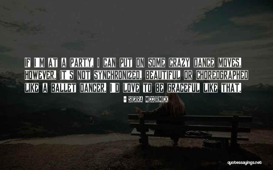 Sierra McCormick Quotes 253278 Sierra McCormick Quotes 253278