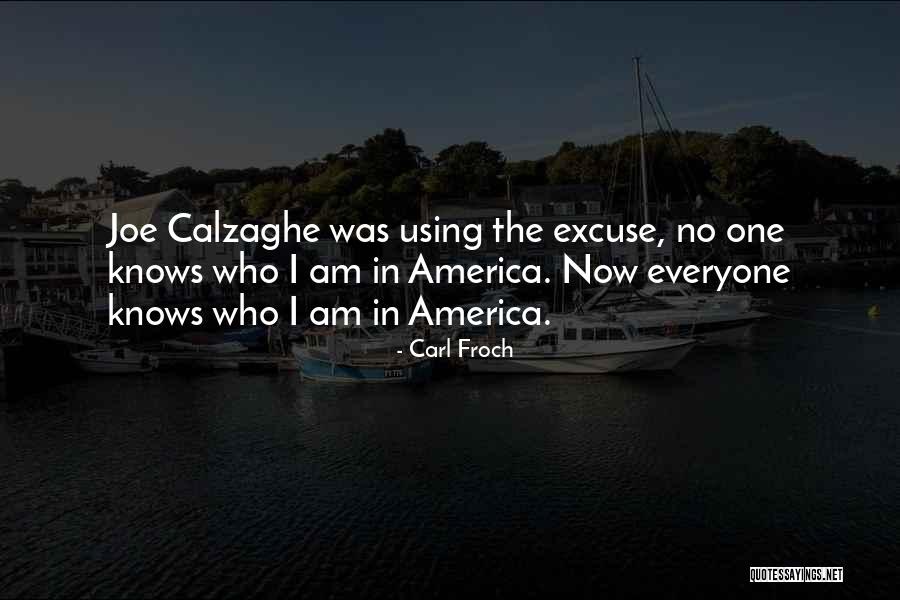 Siervas De Cristo Quotes By Carl Froch Siervas De Cristo Quotes By Carl Froch
