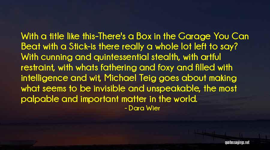 Siervas De Cristo Quotes By Dara Wier Siervas De Cristo Quotes By Dara Wier