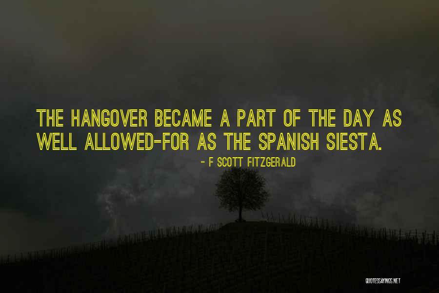 Siesta Spanish Quotes By F Scott Fitzgerald Siesta Spanish Quotes By F Scott Fitzgerald