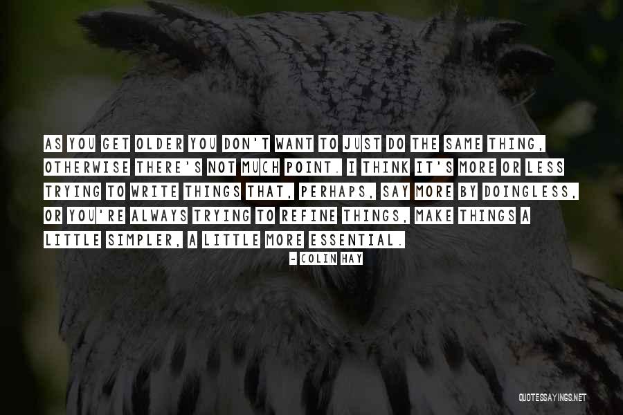 Siete Iglesias De Robert Quotes By Colin Hay Siete Iglesias De Robert Quotes By Colin Hay