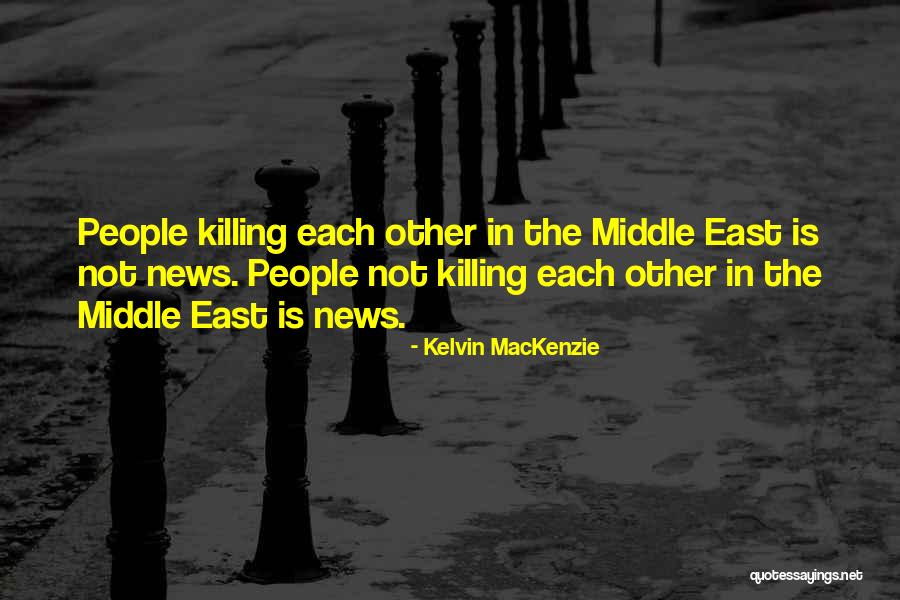 Siete Iglesias De Robert Quotes By Kelvin MacKenzie Siete Iglesias De Robert Quotes By Kelvin MacKenzie