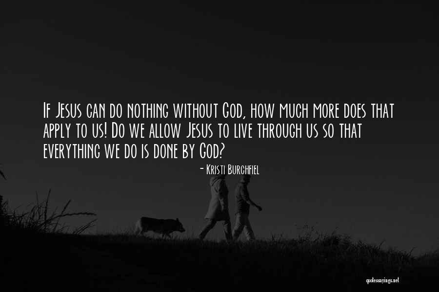 Sieur Louis Quotes By Kristi Burchfiel Sieur Louis Quotes By Kristi Burchfiel