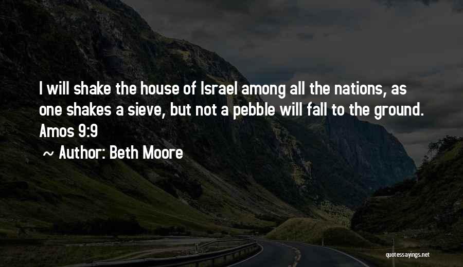 Sieve Quotes By Beth Moore