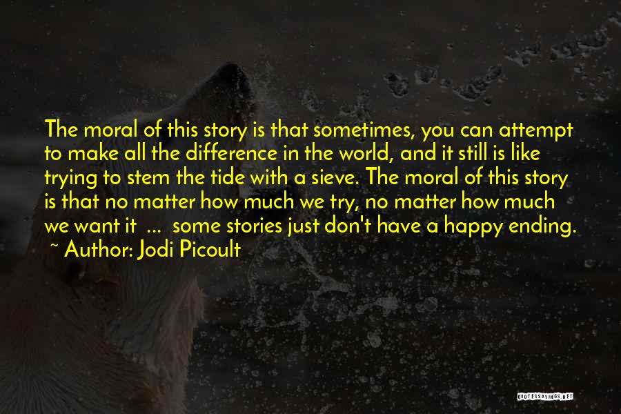 Sieve Quotes By Jodi Picoult