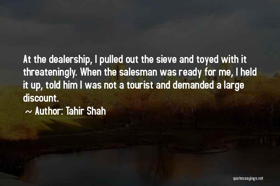 Sieve Quotes By Tahir Shah