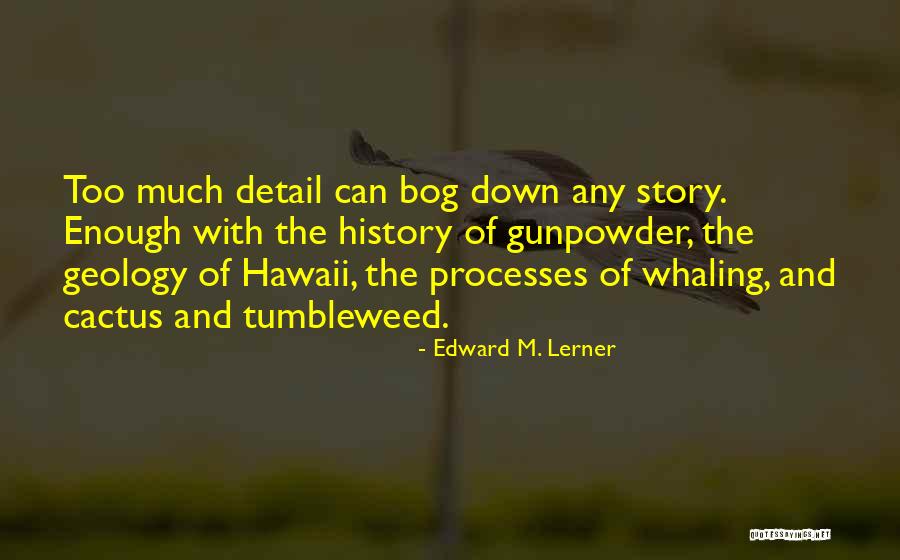 Sieverts Maple Quotes By Edward M. Lerner Sieverts Maple Quotes By Edward M. Lerner